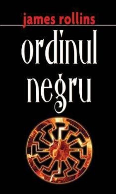 James Rollins - Ordinul negru