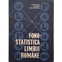Fonostatistica limbii romane - Alexandra Roceric-Alexandrescu