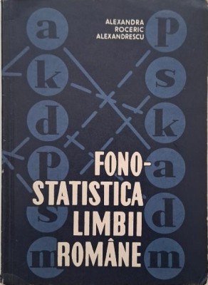 Fonostatistica limbii romane - Alexandra Roceric-Alexandrescu foto