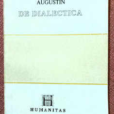 De dialectica. Editura Humanitas, 1991 - Augustin