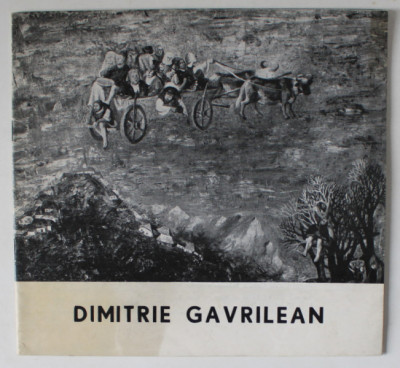 DIMITRIE GAVRILEAN , CATALOG DE EXPOZITIE , ANII &amp;#039;80 foto