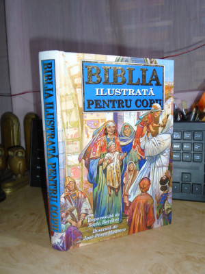 BIBLIA ILUSTRATA PENTRU COPII , EDITIA A DOUA , 2010 foto