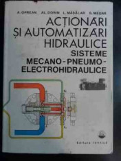 Actionari Si Automatizari Hidraulice Sisteme Mecano-pneumo-el - A. Oprean Al. Dorin L. Masalar S. Medar ,546192 foto
