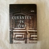 Felix Nicolau - Cuvantul in timp - Antologie de poezie, proza si eseistica