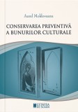 Conservarea preventiva a bunurilor culturale - Editura Cetatea de Scaun