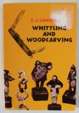 WHITTLING AND WOODCARVING by E.J. TANGERMAN , 1936 , RETIPARITA IN ANII &#039;2000