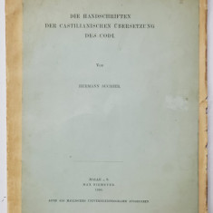 DIE HANDSCHRIFTEN DES CASTILIANISCHEN UBERSETUNG DES CODL von HERMANN SUCHIER , 1900