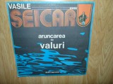 Vasile Seicaru -Aruncarea in Valuri -Vinil