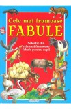 CELE MAI FRUMOASE FABULE