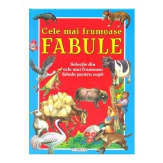 CELE MAI FRUMOASE FABULE