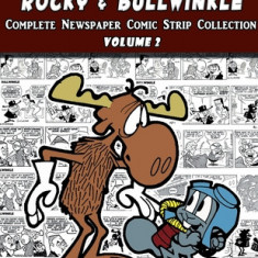 Rocky and Bullwinkle: The Complete Comic Strip Collection Volume 2 (1964-1965)