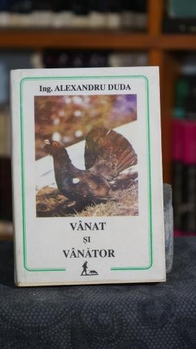 Vanat si vanator - Alexandru Duda