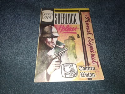 CONAN DOYLE - SHERLOCK HOLMES TRENUL DISPARUT foto