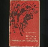 Cumpara ieftin RARĂ! RĂSCOALA DE LA 1784 A IOBAGILOR DIN TRANSILVANIA - GH. GEORGESCU-BUZĂU - 1962