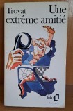 Une extreme amitie - Troyat