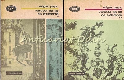 Barocul Ca Tip De Existenta I, II - Edgar Papu foto