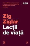 Cumpara ieftin Lectii de viata/Zig Ziglar, Curtea Veche Publishing