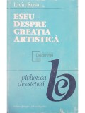 Liviu Rusu - Eseu despre creatia artistica (Editia: 1989)