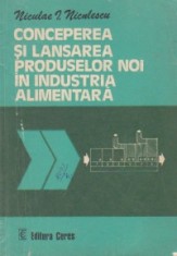 Niculae Niculescu - Conceperea si lansarea produselor in industria alimentara