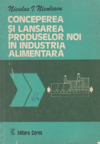 Niculae Niculescu - Conceperea si lansarea produselor in industria alimentara foto