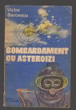 C8575 BOMBARDAMENT CU ASTEROIZI - VICTOR BERCESCU