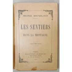 LES SENTIERS DANS LA MONTAGNE par MAURICE MAETERLINCK , 1919