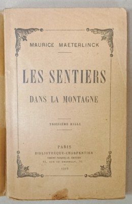 LES SENTIERS DANS LA MONTAGNE par MAURICE MAETERLINCK , 1919 foto