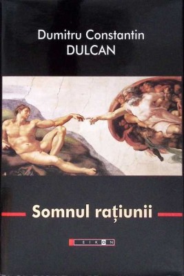 SOMNUL RATIUNII-DUMITRU CONSTANTIN DULCAN-276172 foto