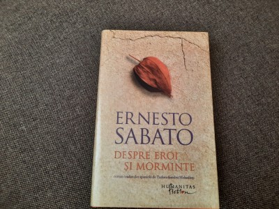 Despre eroi si morminte - ERNESTO SABATO CARTONATA DE3 LUX foto