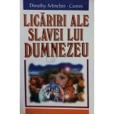 Dorothy Minchin Comm - Licariri ale Slavei lui Dumnezeu (Editia: 1999)