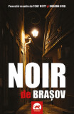 Noir de Brasov | Bogdan Hrib, Tony Mott, 2021