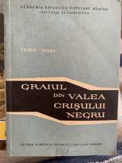 Teofil Teaha - Graiul din Valea Crisului Negru - 1961 foto
