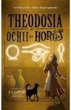 Theodosia si Ochii lui Horus. Seria Theodosia Throckmorton Vol.3 - R. L. Lafevers, 2024