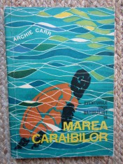Aventurile unui naturalist in Marea Caraibilor-Archie Carr