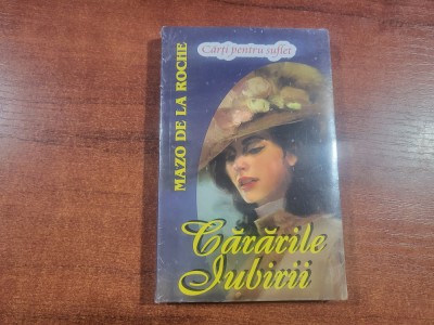Cararile iubirii de Mazo de la Roche foto