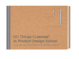 101 Things I Learned in Product Design School | Martin Thaler, Sung Jang