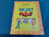 DE CE? ȘI ABC *PENTRU BĂIEȚI ISTEȚI / VALENTINA LUNGU, SERGIU PUICĂ/ 1990*15