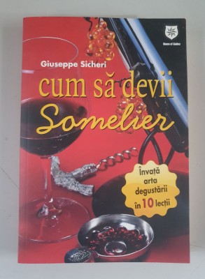 Cum sa devii somelier - Giuseppe Sicheri foto