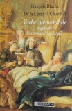 De la Cezar la Churchill. Vorbe memorabile explicate in contextul lor istoric - Francois Bluche
