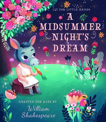Lit for Little Hands: A Midsummer Night&#039;s Dream