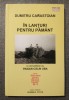 Dumitru Carastoian - &Icirc;n lanțuri pentru păm&acirc;nt: o convorbire cu Traian Călin Uba