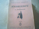 Al. Busuioceanu - ANDREESCU ( cu 66 reproduceri afara din text ) / 1936, Alta editura