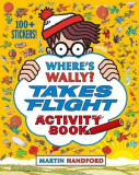 Where&#039;s Wally? Takes Flight - Activity Book | Martin Handford