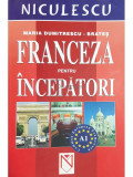 Maria Dumitrescu Brates - Franceza pentru incepatori (editia 2006)