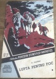 RVS1 Revista - Colectia Povestirilor Stintifico - Fantastice - Nr 97 - Lupta penru foc