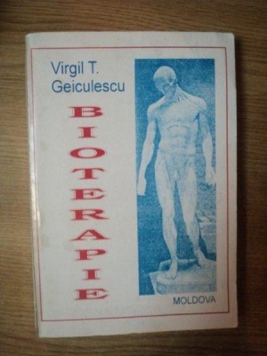 BIOTERAPIE de VIRGIL T. GEICULESCU , Iasi 1994 foto