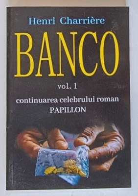 BANCO , VOLUMUL I de HENRI CHARRIERE , 2023 foto