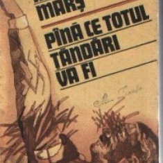 In cadenta, mars. Pina ce totul tandari va fi (Cum am trait epoca nazista 1933 - 1945)