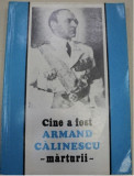 Cine a fost Armand Calinescu : marturii / Barbu A. Calinescu s. a.