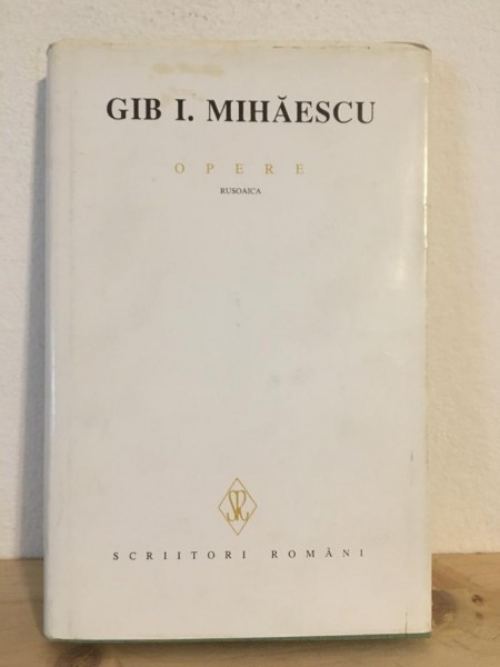 Gib I. Mihaescu - Opere. Rusoaica III